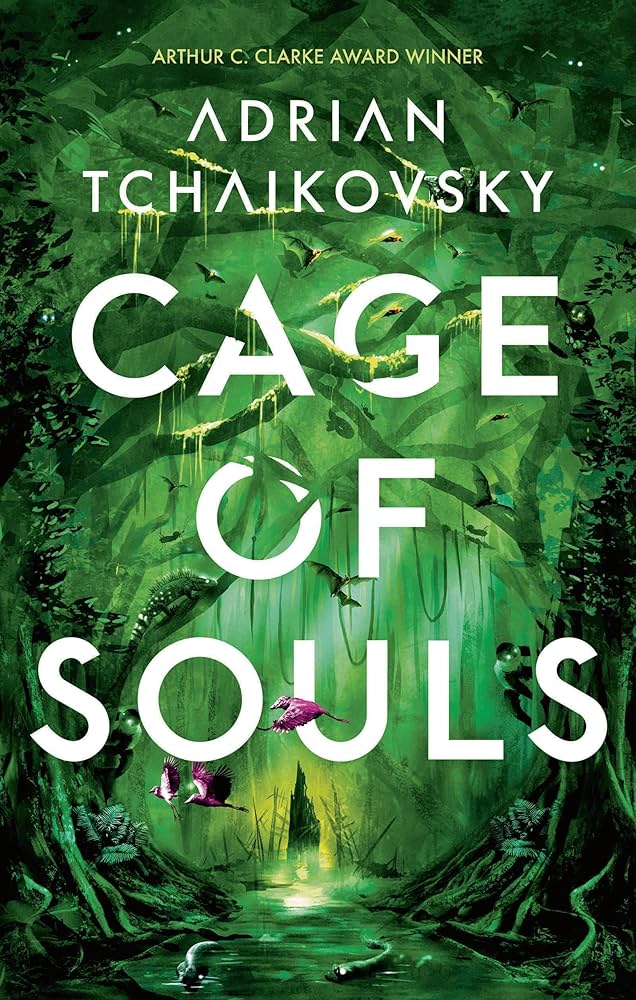 Cage of Souls by Adrian Tchaikovsky