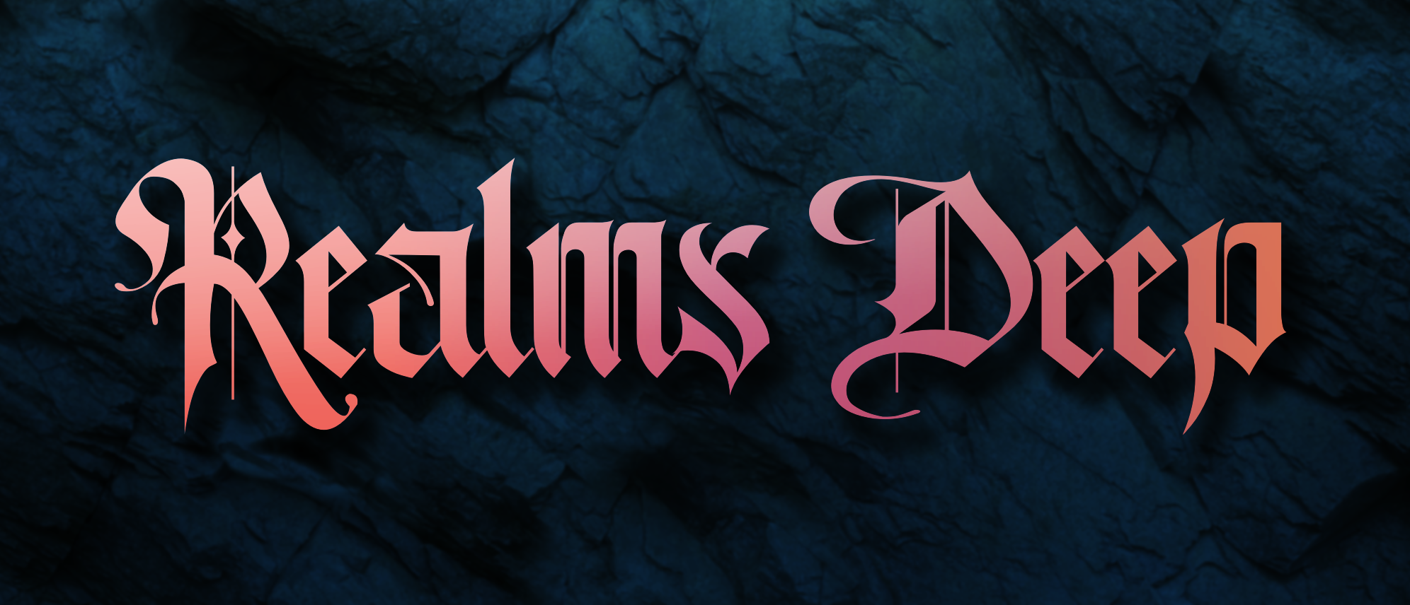 Realms Deep
