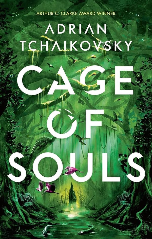 Cage of Souls by Adrian Tchaikovsky